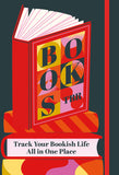 Books To Be Read: Track Your Bookish Life All in One Place - Editors of Rock Point