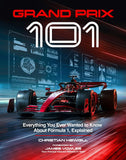 Book cover of 'Grand Prix 101' with a Formula 1 car and technical drawings on a dark background.